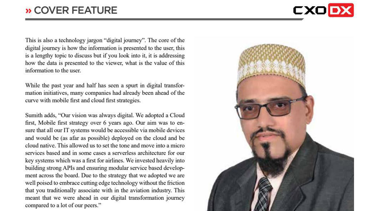 Mr. Mustanshir Aziz Patrawala, Infrastructure Lead’s views on digital transformation were published as the cover feature in the September Edition of the CXO DX magazine.